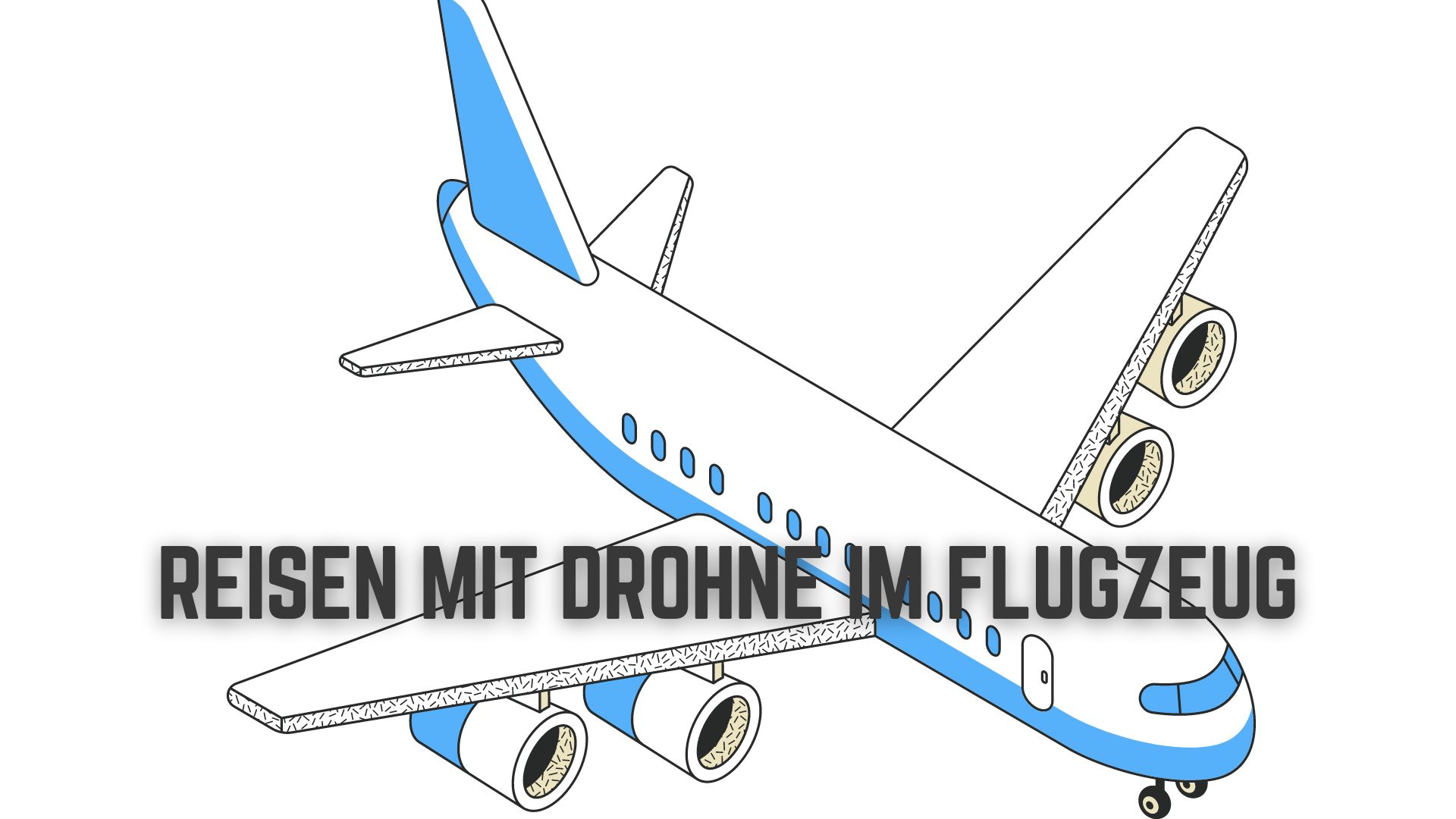 Tipps zum Reisen im Flugzeug mit Drohne 2023